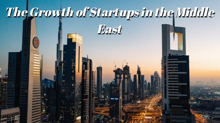 The Growth of Startups in the Middle East