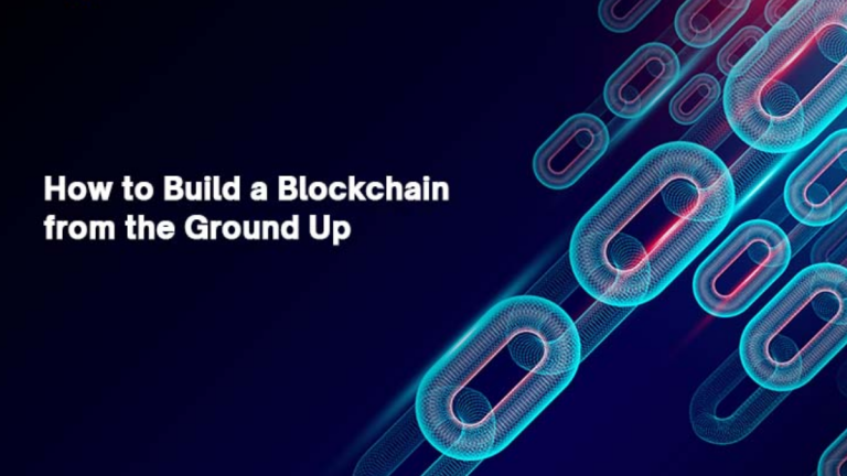 A Detailed Guide to Building a Blockchain From Scratch