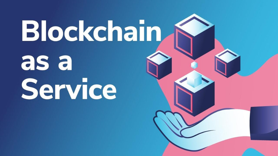 Blockchain as a Service